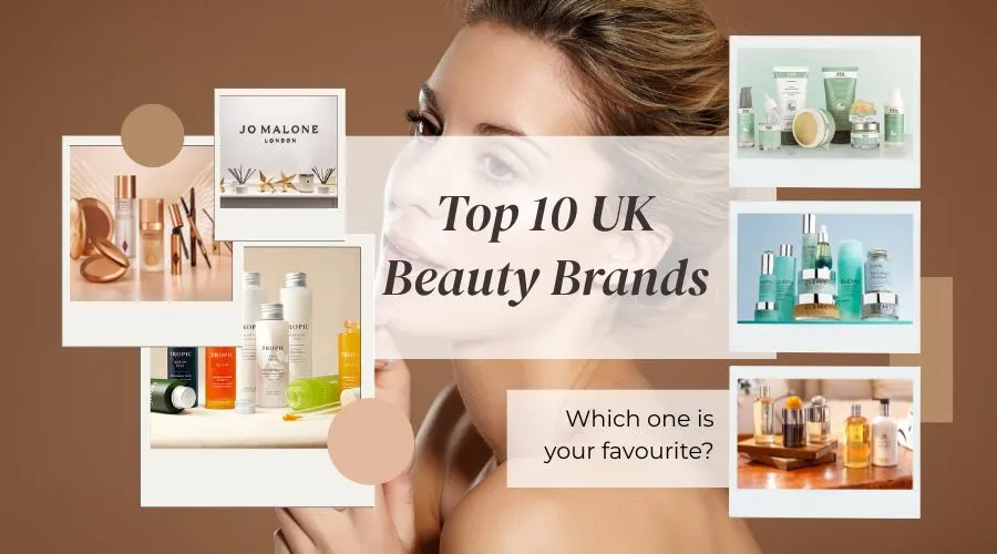 Top 10 UK Beauty Brands Loved by Experts and Influencers