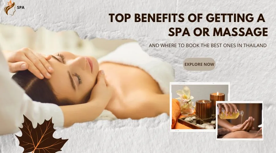Top Benefits of Getting a Spa or Massage