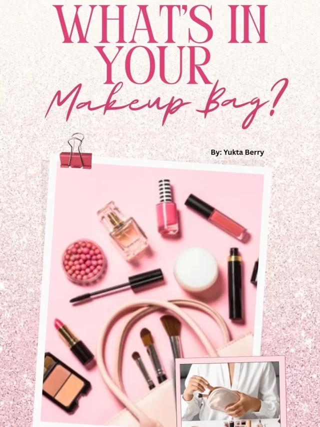 What’s in Your Makeup Bag?