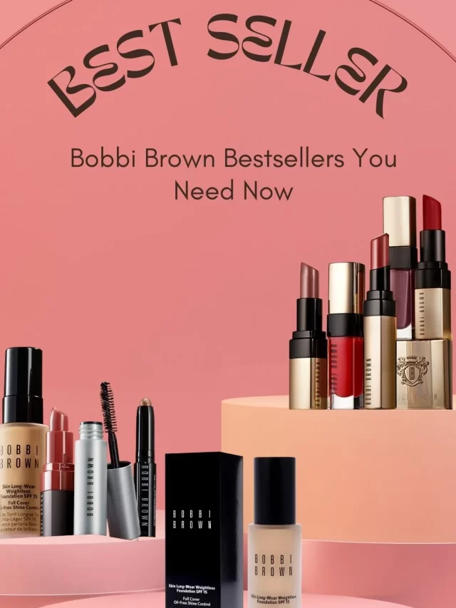 Bobbi Brown Bestsellers You Need to Know