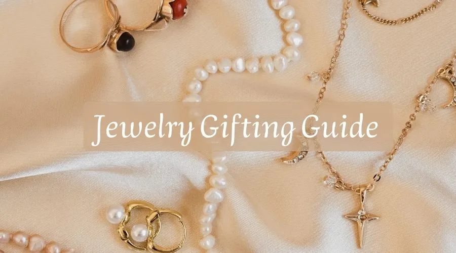 Jewelry Gifting Guide