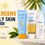 Best Sunscreens for Oily Skin in India 2026